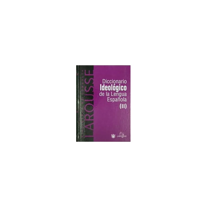 Diccionario ideológico de la lengua española (II)
